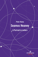 Seamus Heaney: A Portrait in Letters