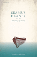 Seamus Heaney and the Adequacy of Poetry