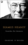 Seamus Heaney: Searches for Answers