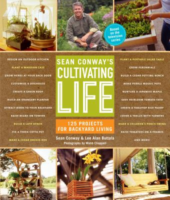 Sean Conway's Cultivating Life - Buttala, Lee Alan, and Conway, Sean