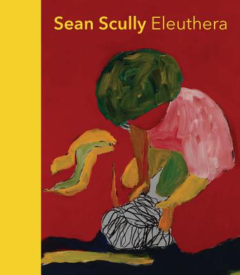 Sean Scully: Eleuthera - Schroder, Klaus Albrecht (Editor), and Spies, Werner (Text by), and Dutz, Elisabeth (Text by)