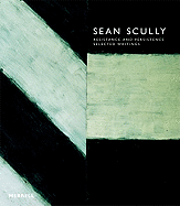 Sean Scully: Resistance and Persistence: Selected Writings