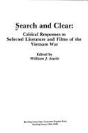 Search and Clear: Critical Responses to Selected Literature and Films of the Vietnam War