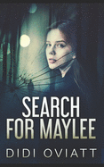 Search For Maylee