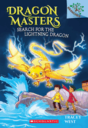 Search for the Lightning Dragon: A Branches Book (Dragon Masters #7): Volume 7