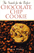 Search for the Perfect Chocolate Chip Cookie - Steege, Gwen