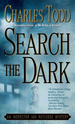 Search the Dark: An Inspector Ian Rutledge Mystery - Todd, Charles