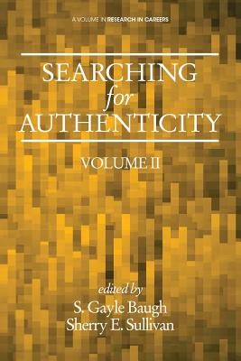 Searching for Authenticity - Baugh, S Gayle (Editor), and Sullivan, Sherry E (Editor)
