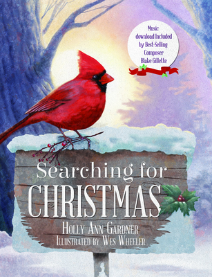 Searching for Christmas (W/Digital Download) - Gillette, Blake (Composer), and Gardner, Holly