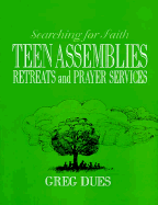 Searching for Faith: Prayer Experiences for Teen Assemblies and Retreats