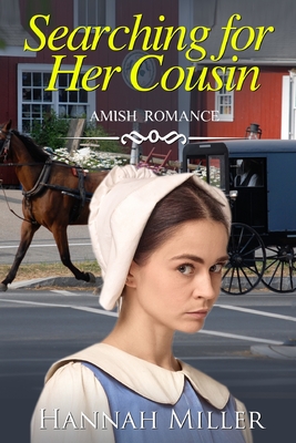 Searching for Her Cousin - Miller, Hannah