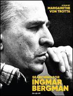 Searching for Ingmar Bergman - Felix Moeller; Margarethe von Trotta