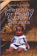 Searching for Pearly and Other Secrets