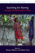 Searching for Sharing: Heritage and Multimedia in Africa