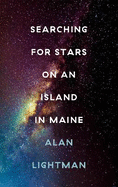 Searching For Stars on an Island in Maine