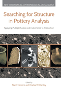 Searching for Structure in Pottery Analysis: Applying Multiple Scales and Instruments to Production