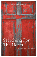 Searching for the Norm: A Spiritual Odyssey