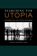 Searching for Utopia: Universities and Their Histories Volume 2