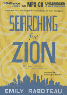 Searching for Zion: The Quest for Home in the African Diaspora - Raboteau, Emily, and Bernstine, Quincy Tyler (Read by)