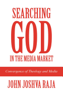 Searching God in the Media Market: Convergence of Theology and Media