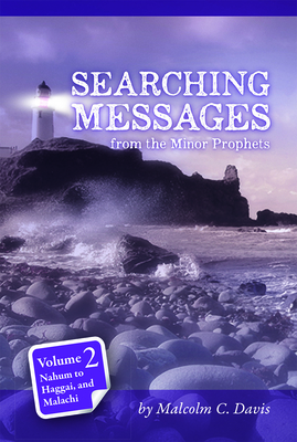 Searching Messages from the Minor Prophets Volume 2 - Davis, Malcolm