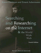 Searching & Researching on the Internet & the World Wide Web