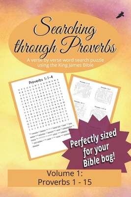 Searching Through Proverbs: Proverbs 1-15 - Trotman, R Seth, and Trotman, Tammy (Cover design by)