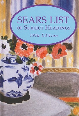 Sears List of Subject Headings - Miller, Joseph (Editor), and Bristow, Barbara A (Editor)