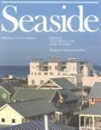 Seaside: Making a Town in America - Mohney, David, and Easterling, Keller