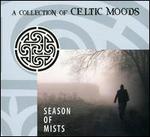 Season of Mists: A Collection of Celtic Moods [2009]