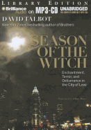 Season of the Witch: Enchantment, Terror, and Deliverance in the City of Love