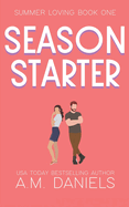 Season Starter: Summer Loving Book One