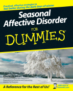 Seasonal Affective Disorder for Dummies - Smith, Laura L, and Elliott, Charles H