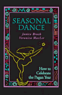 Seasonal Dance: How to Celebrate the Pagan Year