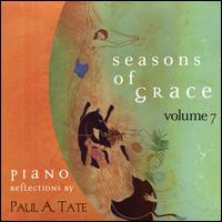 Seasons of Grace, Vol. 7  - Paul Tate