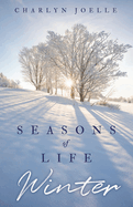 Seasons of Life: Winter