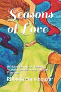 Seasons of Love: A Childrens Story of the Goddess of Vegetation, Demeter and Her Daughter, Proserpina