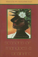 Seasons of Mangoes & Brainfire