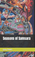 Seasons of Samsara