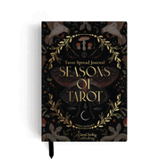 Seasons of Tarot: A Guided Journal with 66 Spreads and Daily Affirmations for Reflection & Transformation