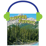 Seasons of the Boreal Forest Biome