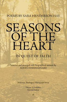 Seasons of the Heart - Henderson Hay, Sara, and Kinard, Agnes Dodds (Editor), and Hadidian, Dikran (Editor)