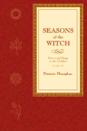 Seasons of the Witch: Poetry and Songs to the Goddess