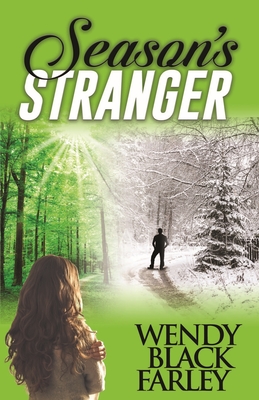 Season's Stranger (a Novel) - Farley, Wendy Black