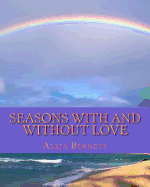 Seasons with and Without Love