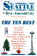 Seattle: The Best of Emerald City: An Impertinent Insiders' Guide - Martin, Don, and Martin, Betty Woo, and Martin, Betty