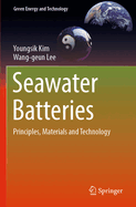 Seawater Batteries: Principles, Materials and Technology