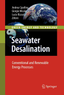 Seawater Desalination: Conventional and Renewable Energy Processes