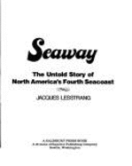 Seaway: The Untold Story of North America's Fourth Seacoast - LesStrang, Jacques