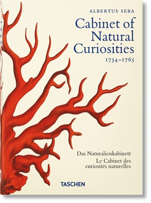 Seba. Cabinet of Natural Curiosities. 40th Ed. - M?sch, Irmgard, and Rust, Jes, and Willmann, Rainer